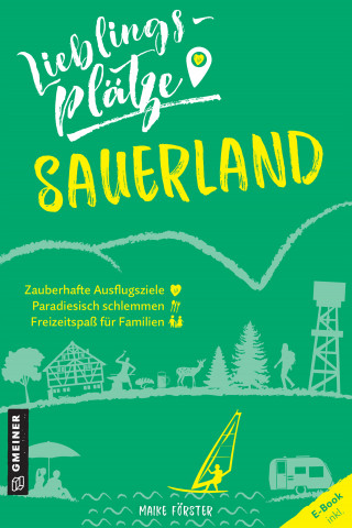 Maike Förster: Lieblingsplätze Sauerland