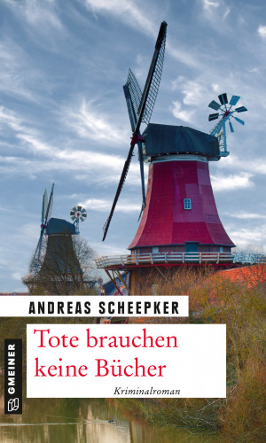 Andreas Scheepker: Tote brauchen keine Bücher