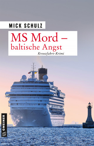 Mick Schulz: MS Mord - Baltische Angst