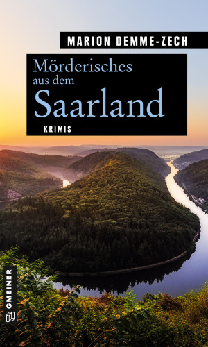 Marion Demme-Zech: Mörderisches aus dem Saarland
