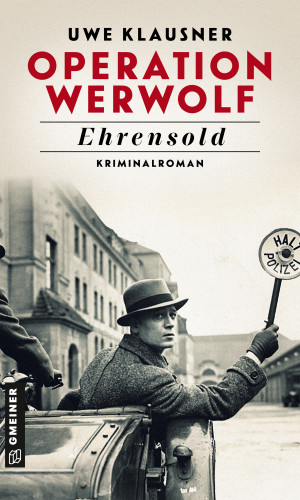 Uwe Klausner: Operation Werwolf - Ehrensold