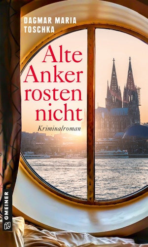 Dagmar Maria Toschka: Alte Anker rosten nicht