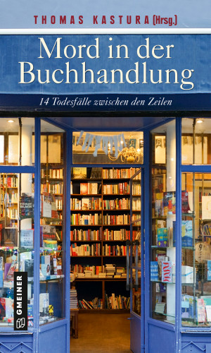 Gitta Edelmann, Heike Gerdes, Peter Gerdes, Brigitte Glaser, Ule Hansen, Thomas Kastura, Tessa Korber, Sabina Naber, Günter Neuwirth, Barbara Saladin, Ulrike Schäfer, Regina Schleheck, Tanja Steinlechner, Ingrid Werner, Fenna Williams: Mord in der Buchhandlung