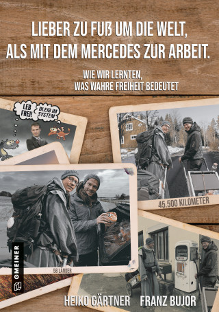 Heiko Gärtner, Franz Bujor: Lieber zu Fuß um die Welt als mit dem Mercedes zur Arbeit