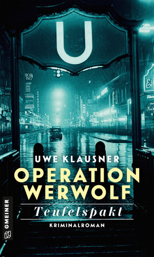 Uwe Klausner: Operation Werwolf - Teufelspakt