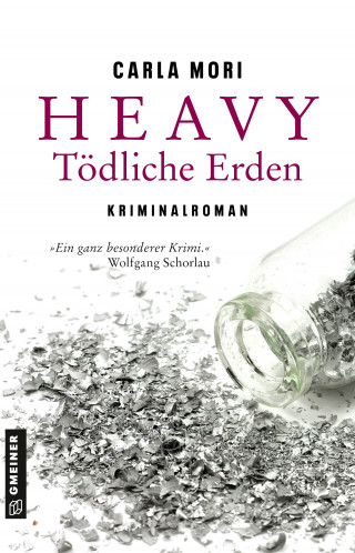 Carla Mori: Heavy - Tödliche Erden