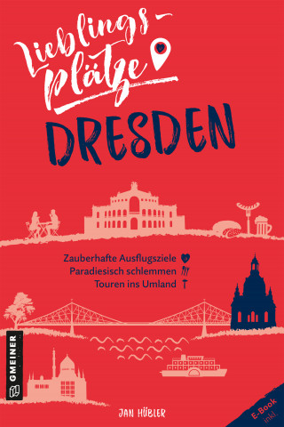 Jan Hübler: Lieblingsplätze Dresden