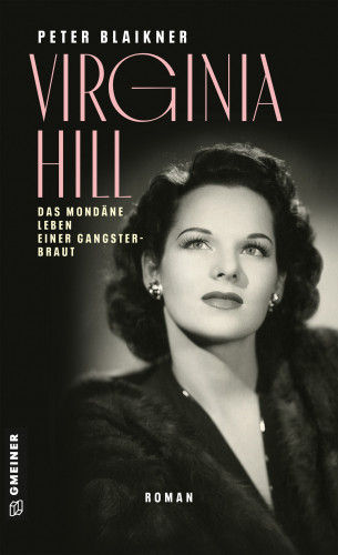 Peter Blaikner: Virginia Hill