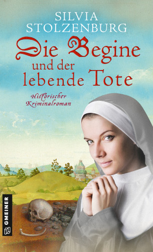 Silvia Stolzenburg: Die Begine und der lebende Tote