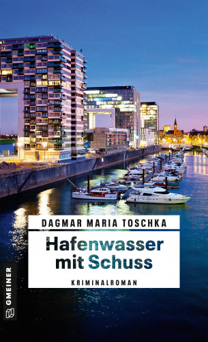 Dagmar Maria Toschka: Hafenwasser mit Schuss