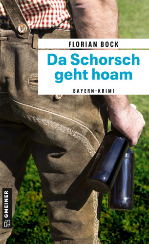 Florian Bock: Da Schorsch geht hoam