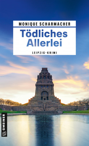 Monique Scharmacher: Tödliches Allerlei