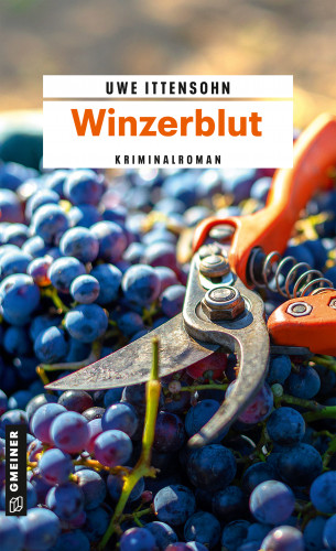 Uwe Ittensohn: Winzerblut