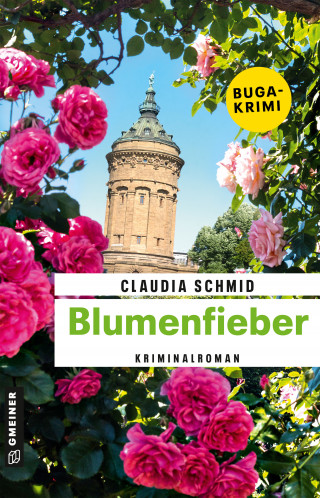 Claudia Schmid: Blumenfieber