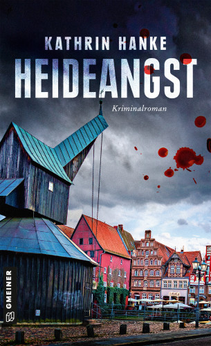 Kathrin Hanke: Heideangst