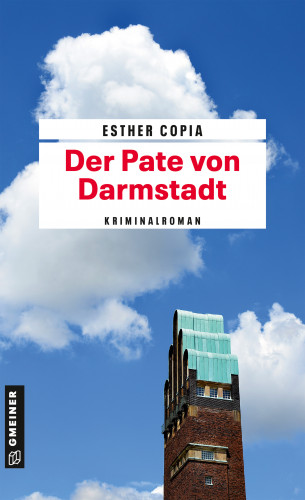 Esther Copia: Der Pate von Darmstadt