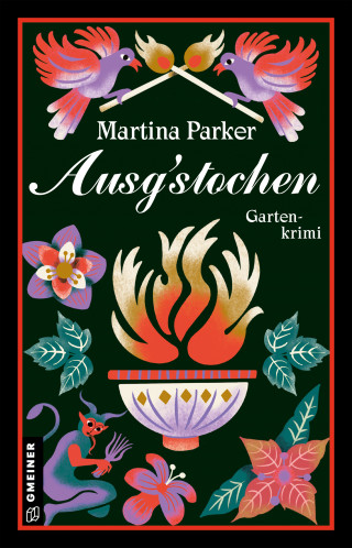 Martina Parker: Ausgstochen