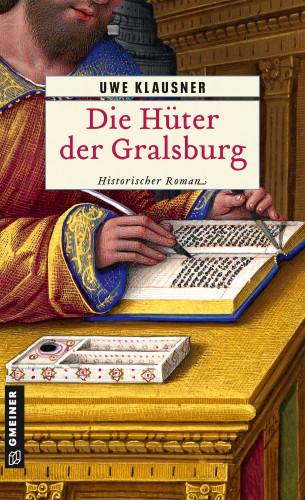Uwe Klausner: Die Hüter der Gralsburg