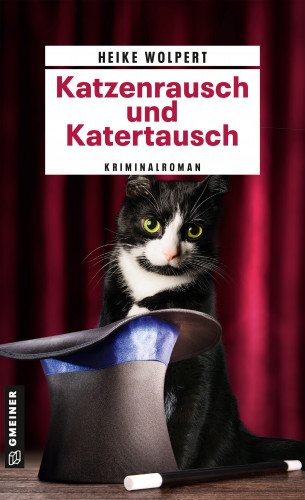 Heike Wolpert: Katzenrausch und Katertausch