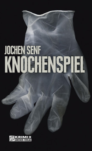 Jochen Senf: Knochenspiel