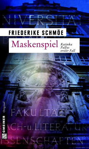 Friederike Schmöe: Maskenspiel