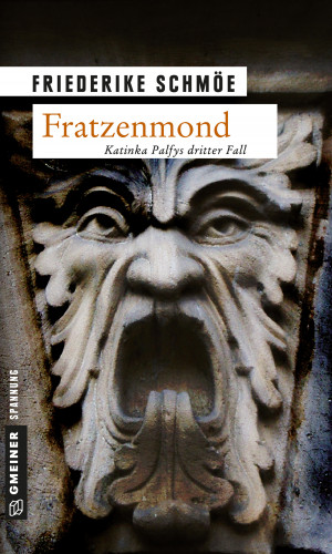 Friederike Schmöe: Fratzenmond