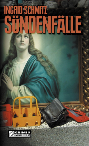 Ingrid Schmitz: Sündenfälle
