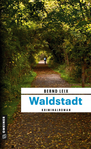 Bernd Leix: Waldstadt