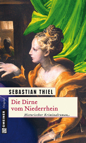 Sebastian Thiel: Die Dirne vom Niederrhein