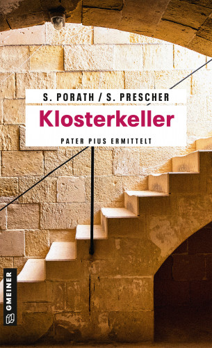 Silke Porath, Sören Prescher: Klosterkeller