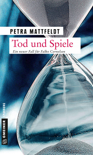 Petra Mattfeldt: Tod und Spiele