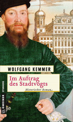 Wolfgang Kemmer: Im Auftrag des Stadtvogts