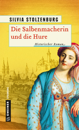 Silvia Stolzenburg: Die Salbenmacherin und die Hure