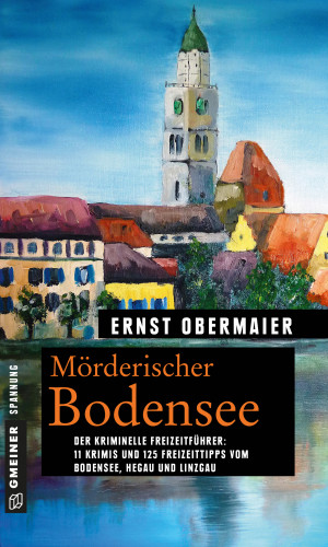 Ernst Obermaier: Mörderischer Bodensee