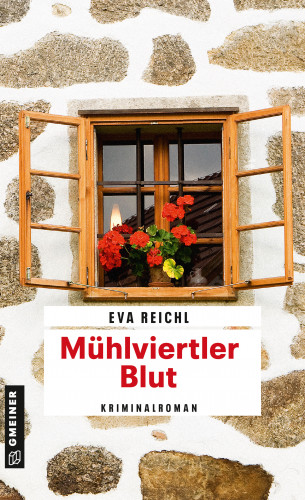 Eva Reichl: Mühlviertler Blut