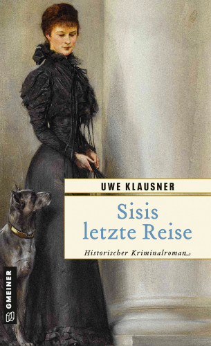 Uwe Klausner: Sisis letzte Reise