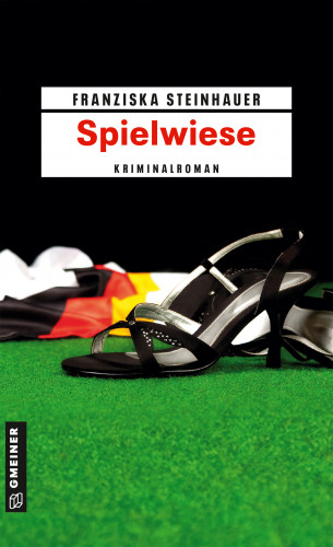 Franziska Steinhauer: Spielwiese