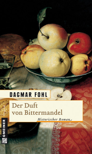 Dagmar Fohl: Der Duft von Bittermandel