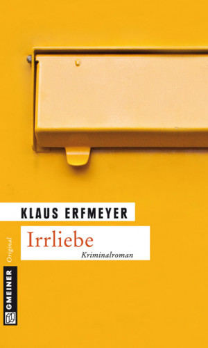 Klaus Erfmeyer: Irrliebe