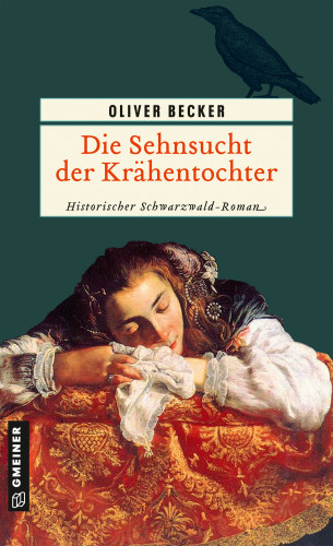 Oliver Becker: Die Sehnsucht der Krähentochter