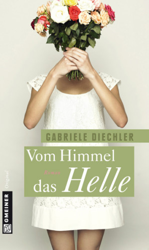 Gabriele Diechler: Vom Himmel das Helle