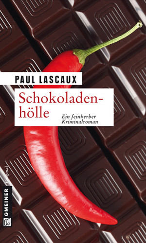 Paul Lascaux: Schokoladenhölle
