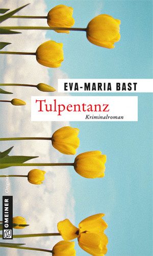 Eva-Maria Bast: Tulpentanz