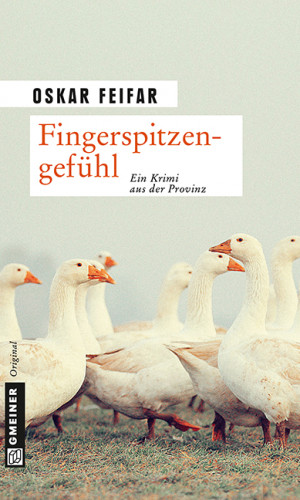 Oskar Feifar: Fingerspitzengefühl