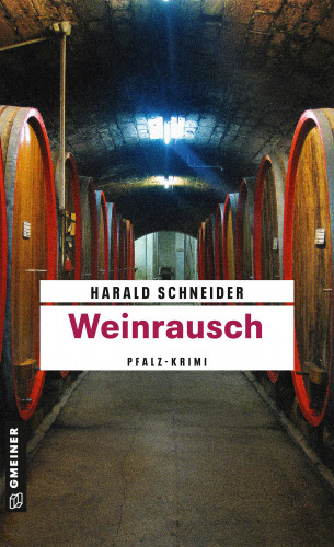 Harald Schneider: Weinrausch