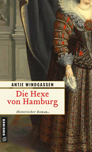Antje Windgassen: Die Hexe von Hamburg