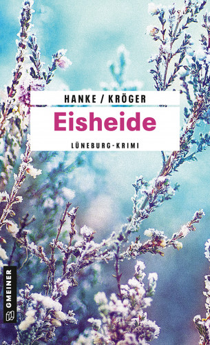 Kathrin Hanke, Claudia Kröger: Eisheide