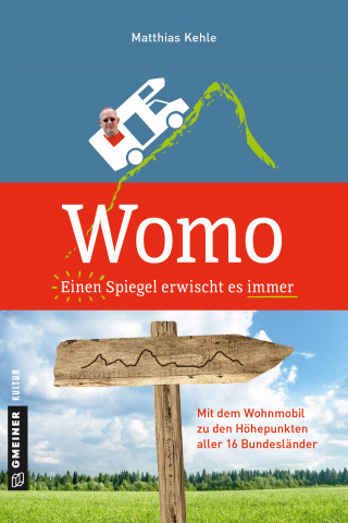 Matthias Kehle: Womo ؎ Einen Spiegel erwischt es immer