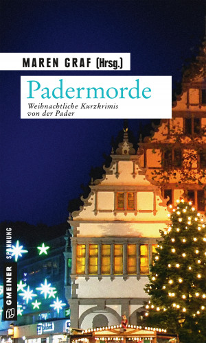 Maren Graf, Gisa Klönne, Wolfram Tewes, Rita Maria Fust, Joachim H. Peters, Christian Jaschinski, Thomas Breuer, Andrea Gehlen, Thomas Schrage, Christiane Höhmann, Horst Eckert, Susanne Kliem, Mauritz von Neuhaus: Padermorde