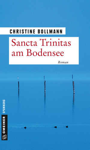 Christine Bollmann: Sancta Trinitas am Bodensee